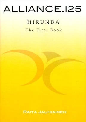 Alliance.125: Hirunda: The First Book (Alliance.125: Hirunda #1) by Raita Jauhiainen