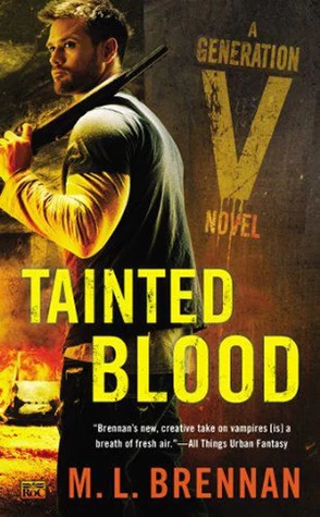 Tainted Blood (Generation V #3) by M. L. Brennan