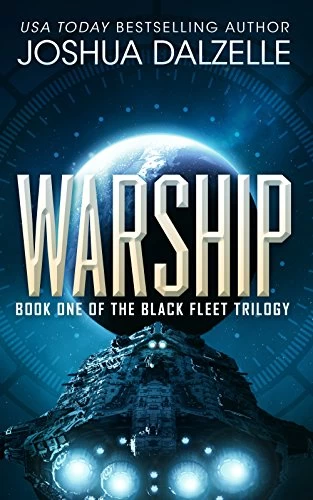 Warship (The Black Fleet Trilogy #1) by Joshua Dalzelle