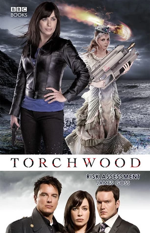 Risk Assessment (Torchwood) by James Goss