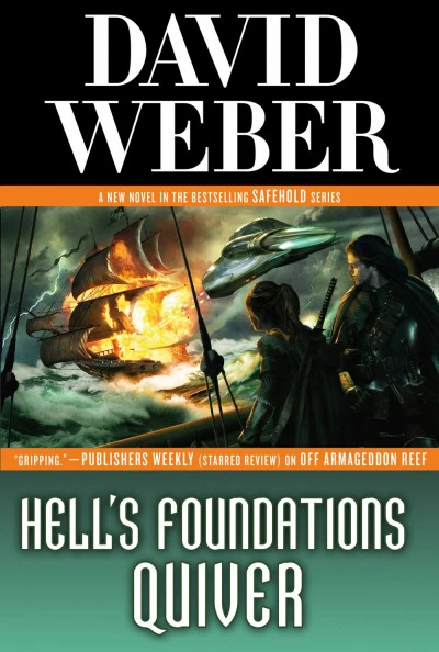 Hell's Foundations Quiver (Safehold #8) by David Weber