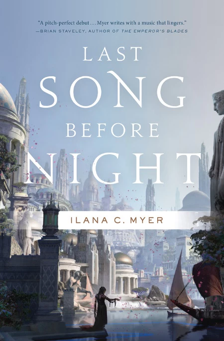 Last Song Before Night (The Harp and Ring Sequence #1) by Ilana C. Myer