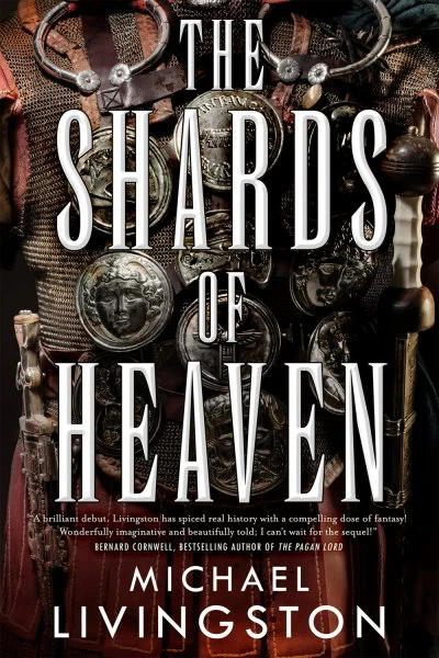 The Shards of Heaven (The Shards of Heaven #1) by Michael Livingston