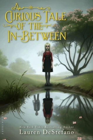A Curious Tale of the In-Between (Pram #1) by Lauren DeStefano