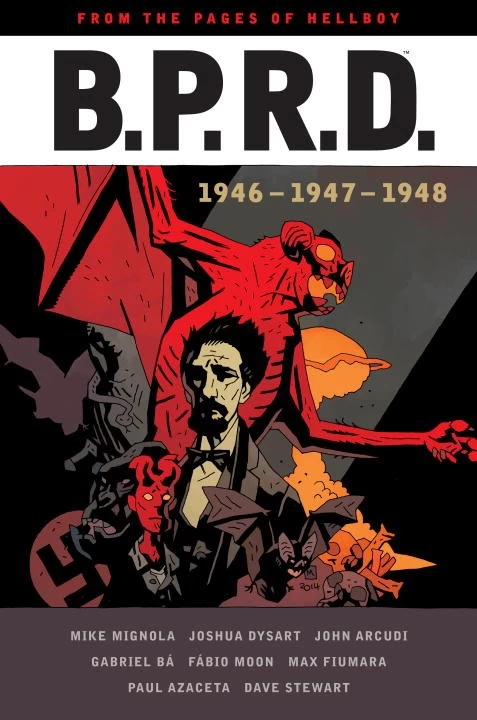 B.P.R.D.: 1946-1947-1948 (Hellboy) by Mike Mignola, Joshua Dysart, John Arcudi, Gabriel Bá, Fábio Moon, Max Fiumara, Paul Azaceta, Dave Stewart
