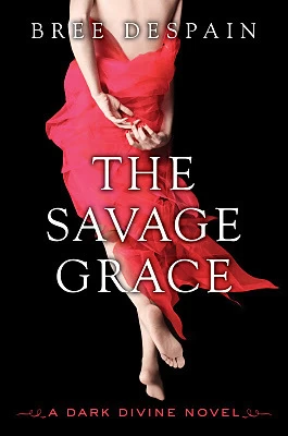 The Savage Grace (Dark Divine #3) by Bree Despain