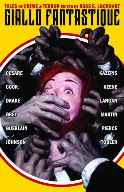 Giallo Fantastique by Ross E. Lockhart