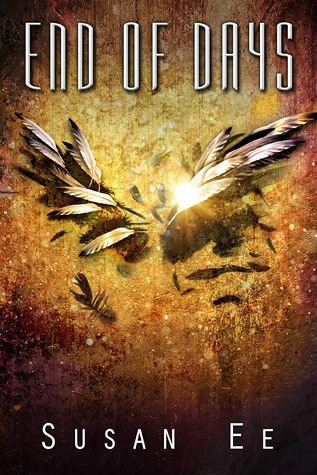 End of Days (Penryn and the End of Days #3) by Susan Ee