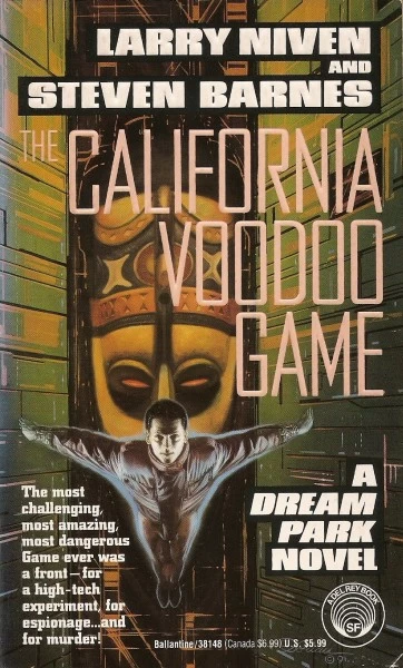 The California Voodoo Game (Dream Park #3) by Larry Niven, Steven Barnes