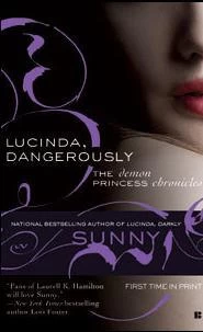 Lucinda, Dangerously (Demon Princess Chronicles #2) by Sunny