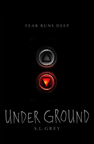 Under Ground by S. L. Grey