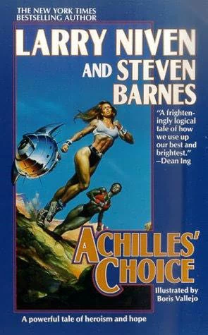 Achilles' Choice by Larry Niven, Steven Barnes