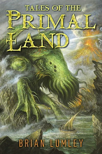 Tales of the Primal Land by Brian Lumley