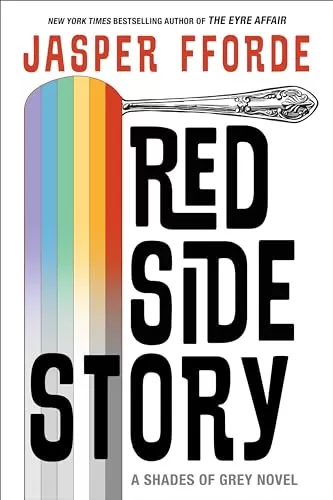 Red Side Story (Shades of Grey #2) by Jasper Fforde