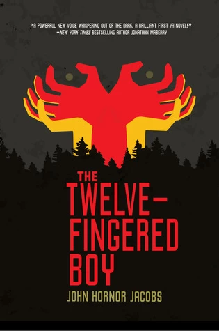 The Twelve-Fingered Boy (The Incarcerado Trilogy #1) by John Hornor Jacobs