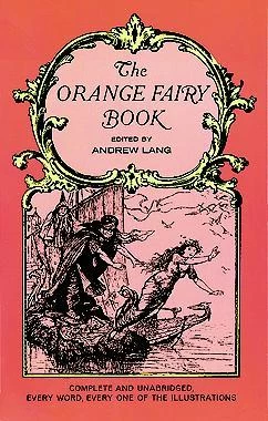 The Orange Fairy Book (Coloured Fairy Books #10) by Andrew Lang