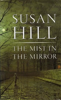 The Mist in the Mirror by Susan Hill