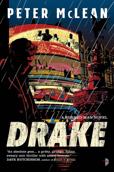 Drake (Burned Man #1) by Peter McLean