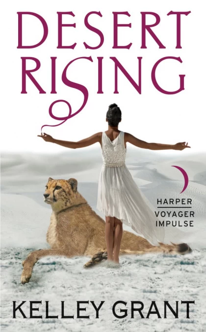Desert Rising (Desert Rising #1) by Kelley Grant