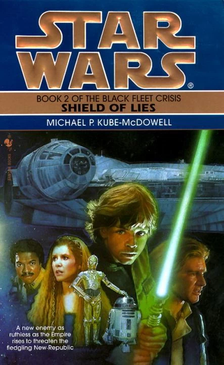 Shield of Lies (Star Wars: The Black Fleet Crisis #2) by Michael P. Kube-McDowell