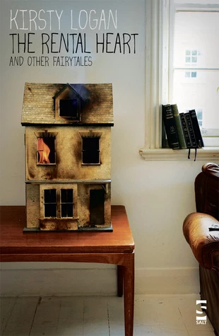 The Rental Heart &amp; Other Fairytales