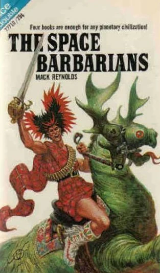 The Space Barbarians by Mack Reynolds