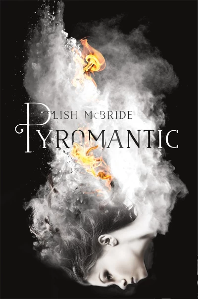Pyromantic (Firebug #2) by Lish McBride