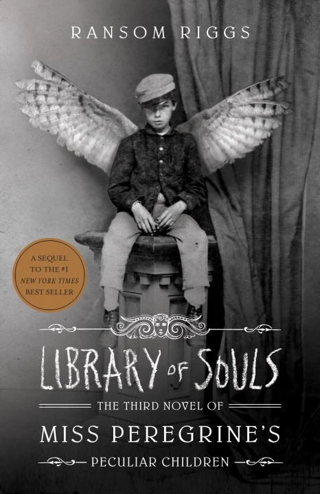 Library of Souls (Miss Peregrine's Peculiar Children #3) by Ransom Riggs