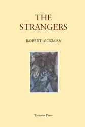 The Strangers and Other Writings by Robert Aickman