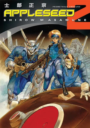 Appleseed 2: Prometheus Unbound (Appleseed #2) by Masamune Shirow