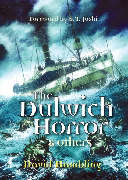 The Dulwich Horror & Others by David Hambling