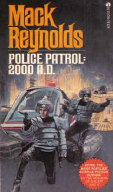 Police Patrol 2000 A.D. by Mack Reynolds