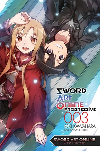 Sword Art Online Progressive: Volume 3 (Sword Art Online Progressive (novels) #3) by Reki Kawahara