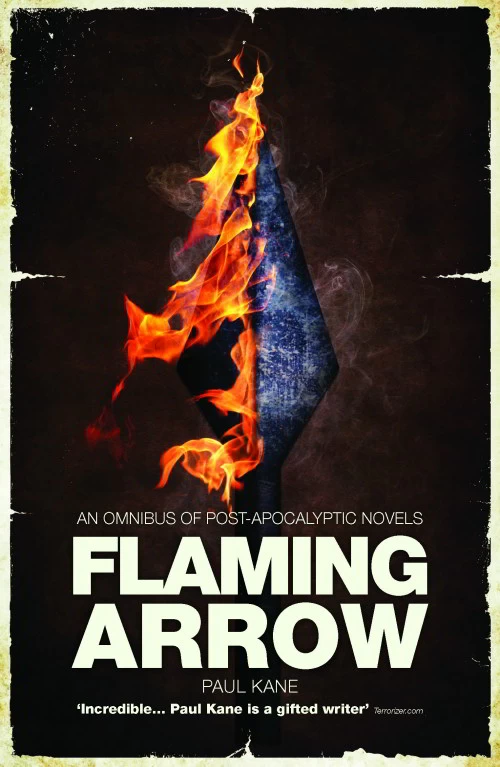 Flaming Arrow (The Afterblight Chronicles) by Paul Kane