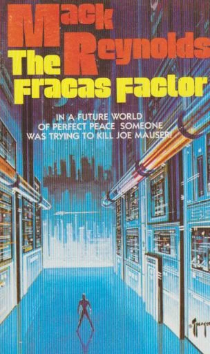 The Fracas Factor (Joe Mauser #4) by Mack Reynolds