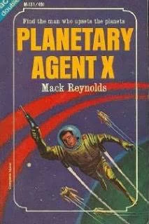 Planetary Agent X (United Planets) by Mack Reynolds