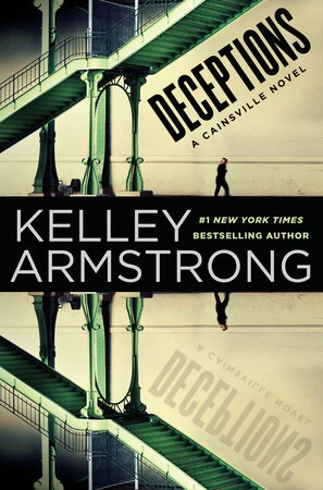 Deceptions (Cainsville #3) by Kelley Armstrong