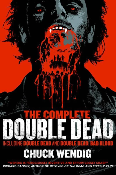 The Complete Double Dead (Tomes of the Dead) by Mark Clapham, Chuck Wendig