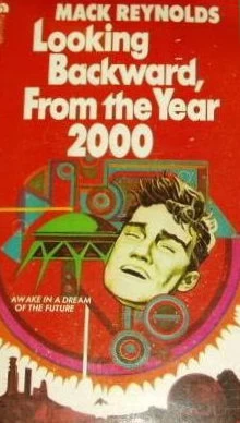 Looking Backward From the Year 2000 (Julian West Series #1) by Mack Reynolds