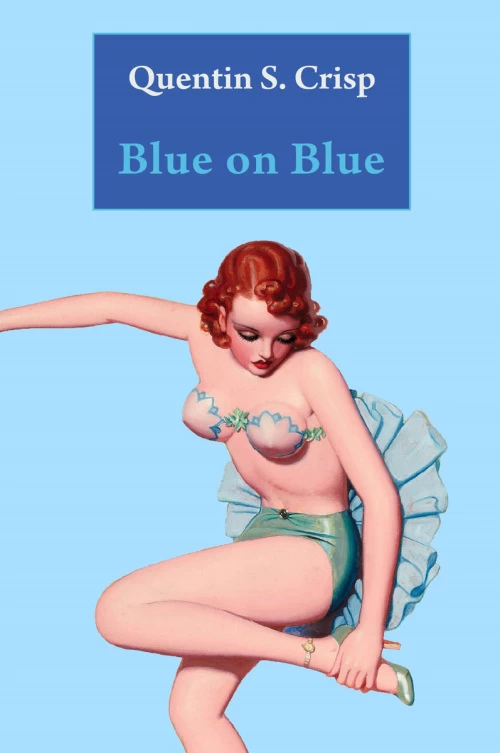 Blue on Blue by Quentin S. Crisp