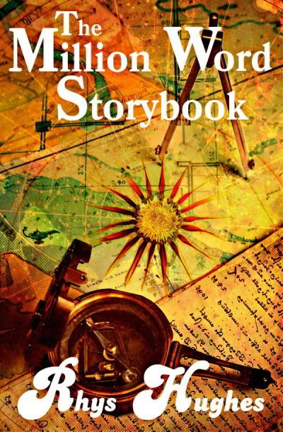 The Million Word Storybook: Female Edition by Rhys Hughes