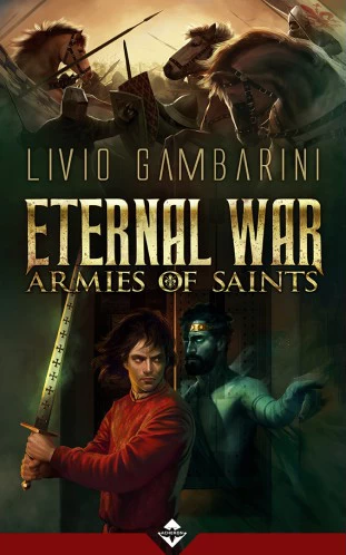 Eternal War - Armies of Saints by Livio Gambarini