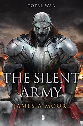 The Silent Army (Seven Forges #4) by James A. Moore