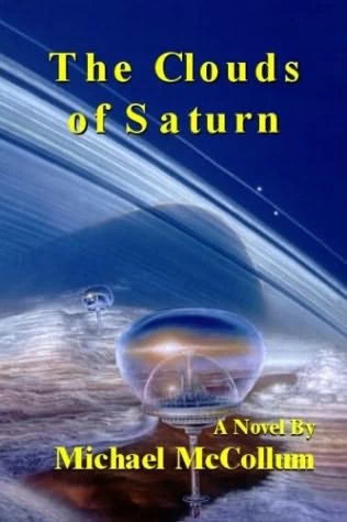 The Clouds of Saturn by Michael McCollum