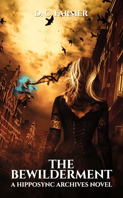 The Bewilderment (The Hipposync Archives #3) by DC Farmer