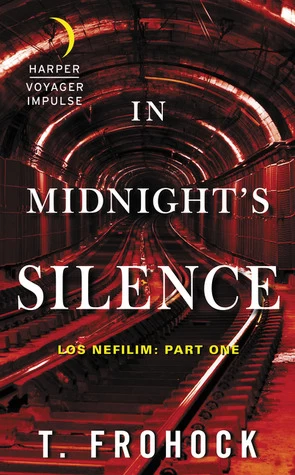 In Midnight's Silence (Los Nefilim (novellas) #1) by Teresa Frohock