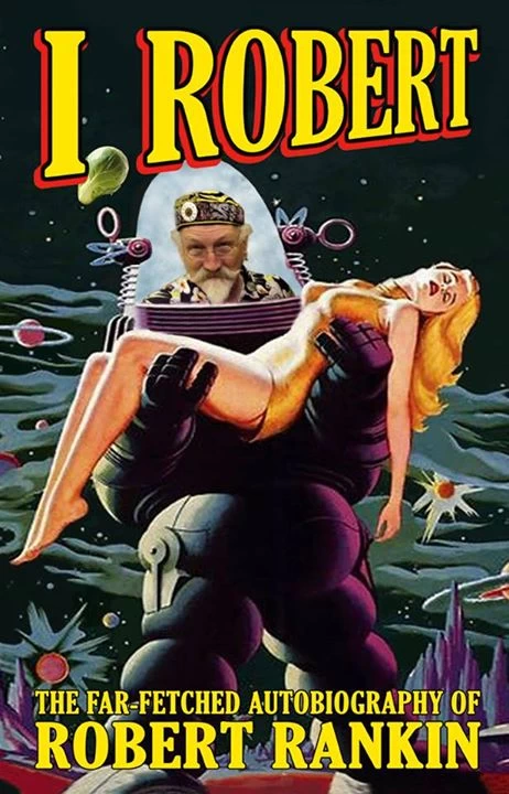 I, Robert by Robert Rankin