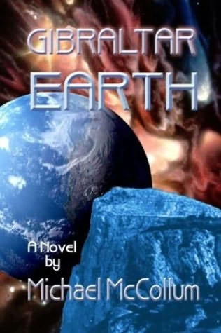 Gibraltar Earth (Gibraltar Stars #1) by Michael McCollum