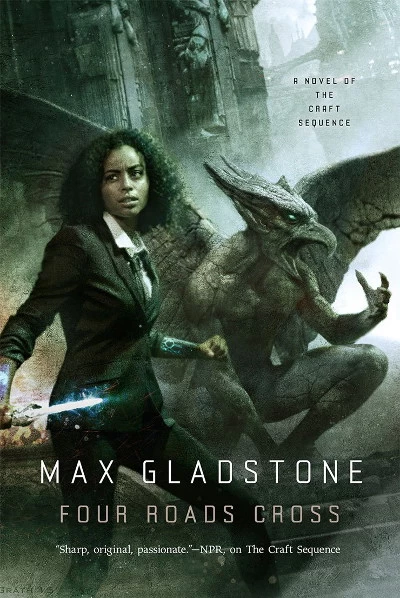 Four Roads Cross (Craft Sequence #5) by Max Gladstone