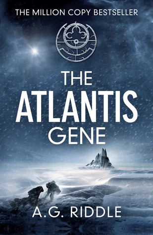 The Atlantis Gene (The Origin Mystery #1) by A. G. Riddle